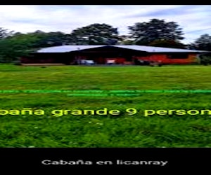 Cabaña para 9 personas en Licanray enero 2023 