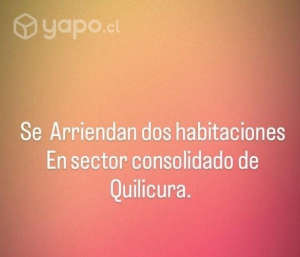 <p>Dos habitaciones en sector quilicura</p>